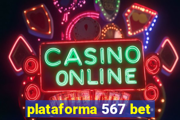 plataforma 567 bet